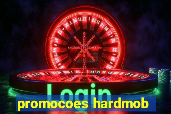 promocoes hardmob